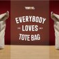 tote bag everybody loves tote bag