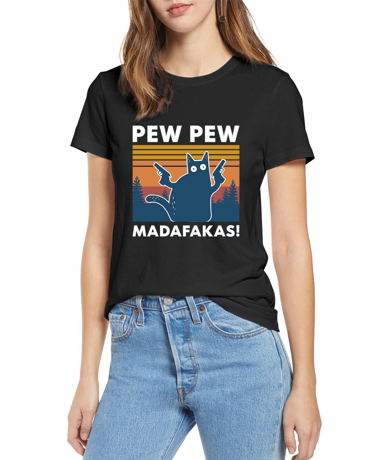 Funny Gangster Cat Meme Women T-Shirt Humor Tops Female Clothes Pew Pew Madafaka