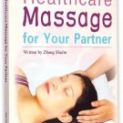 Healthcare Massage for Your Partner easy to do and effective for couples love