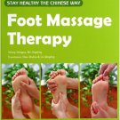 Foot Massage Therapy Stay Healthy the Chinese Way