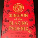 Kingdom of the Blazing Phoenix by Julie C. Dao-NEW