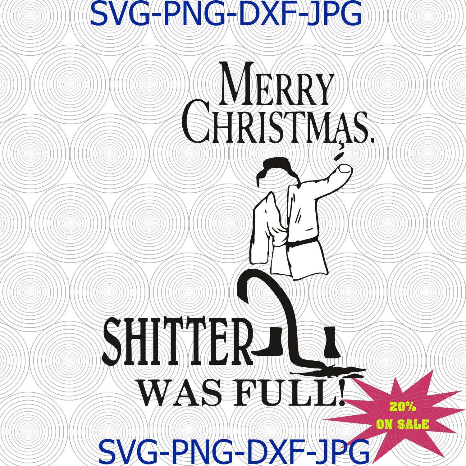 Cousin eddie svg, Shitters full svg, uncle eddie svg, Christmas story