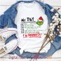 My day I m booked svg, Grinch svg, grinch png, grinch quotes, svg grinch quotes, grinch shirt