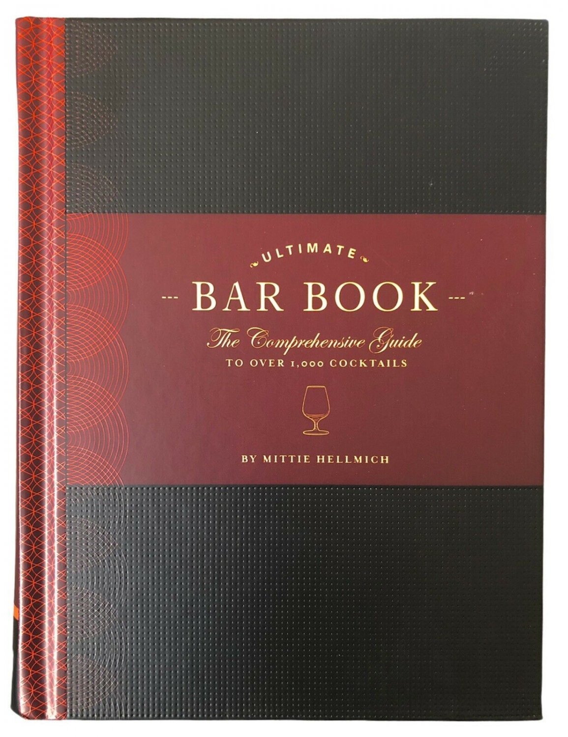 The Ultimate Bar Book: The Comprehensive Guide to Over 1,000 Cocktails (Hardback