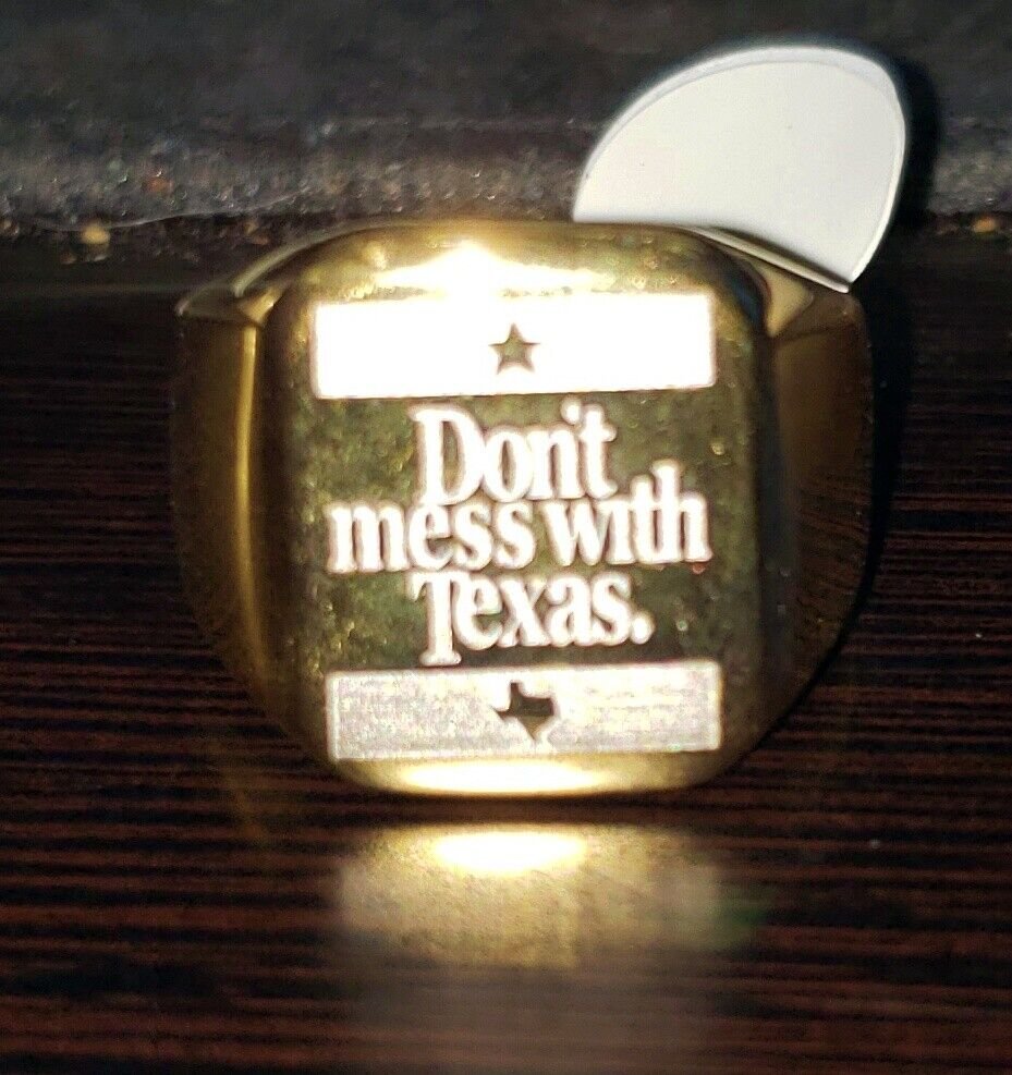Souvenir Ring, Don't mess with Texas Gold Ring, Rare souvenir size 10