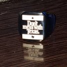 Souvenir Ring, Don't mess with Texas Silver stainless steel souvenir size 10