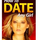 How to Date Any Girl - eBook