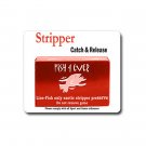 Stripper Catch & Realease Mouse pad