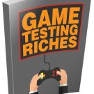 Game Testing Riches | Download Now!