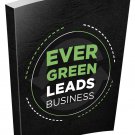 Evergreen Lead Business | Download Now!
