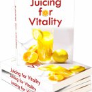 Juicing For Vitality | Download Now!