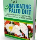 Navigating The Paleo Diet | Download Now!