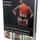 Buttocks Diet & Excercise Blueprint | Download Now!