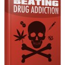 Beating Drug Addiction | Download Now!
