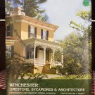 Winchester: Limestone, Sycamores & Architecture 275th Anniversary Edition