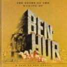 The Story of the Making of Ben-Hur: A Tale of the Christ
