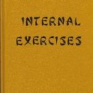 The Book of Internal Exercises by Stephan T. Chang
