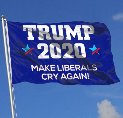 Trump 2020 Make Liberals Cry Again Flag Blue President USA