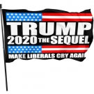 Trump 2020 Flag 90 x 150cm The Sequel Make Liberals Cry Again