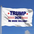 Trump No More Bullshit Flag White 2020 Flag President USA