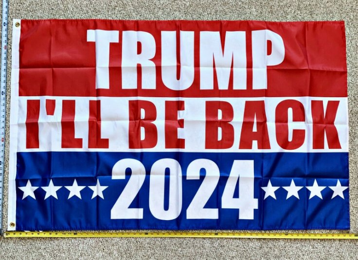 Donald Trump Flag " I Will Be Back" 2024 Don Jr Ivanka Red Veterans 2024 Poster 3x5Ft