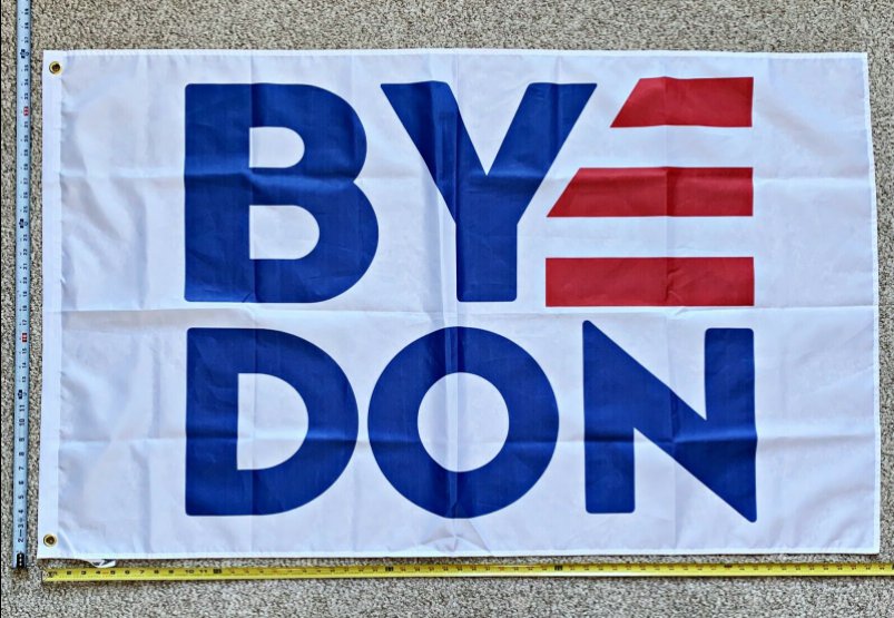 Joe Biden Flag Biden Harris Equality Bye Don USA Sign Poster 3x5Ft