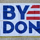 Joe Biden Flag Biden Harris Equality Bye Don USA Sign Poster 3x5Ft