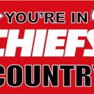 Kansas City Chiefs You Are  In Country Flag 3X5 Ft Polyester Banner USA 90x150cm