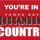Tampa Bay Buccaneers You Are In Country Flag 3X5 Ft Polyester Banner USA 90x150cm