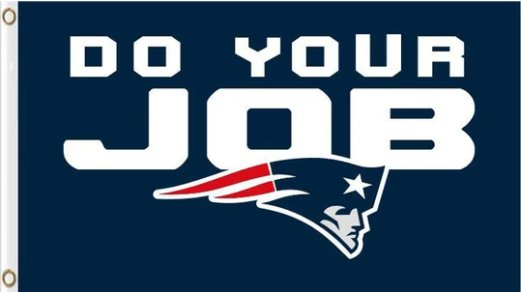 New England Patriots Do Your Job Flag 3X5 Ft Polyester Banner USA 90x150cm
