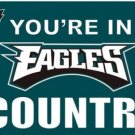 Philadelphia Eagles You Are In Country Flag 3X5 Ft Polyester Banner USA 90x150cm