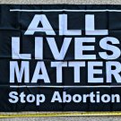Donald Trump Flag All Lives Matter Stop Abortion Sign Poster 3x5ft