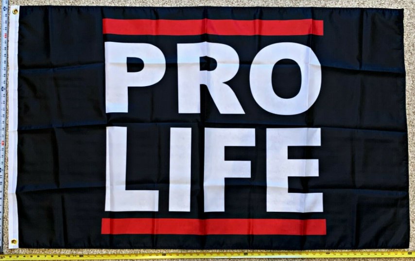 Pro Life Flag Trump Biden Equality Vote Pro Life Red Poster Sign 3x5Ft