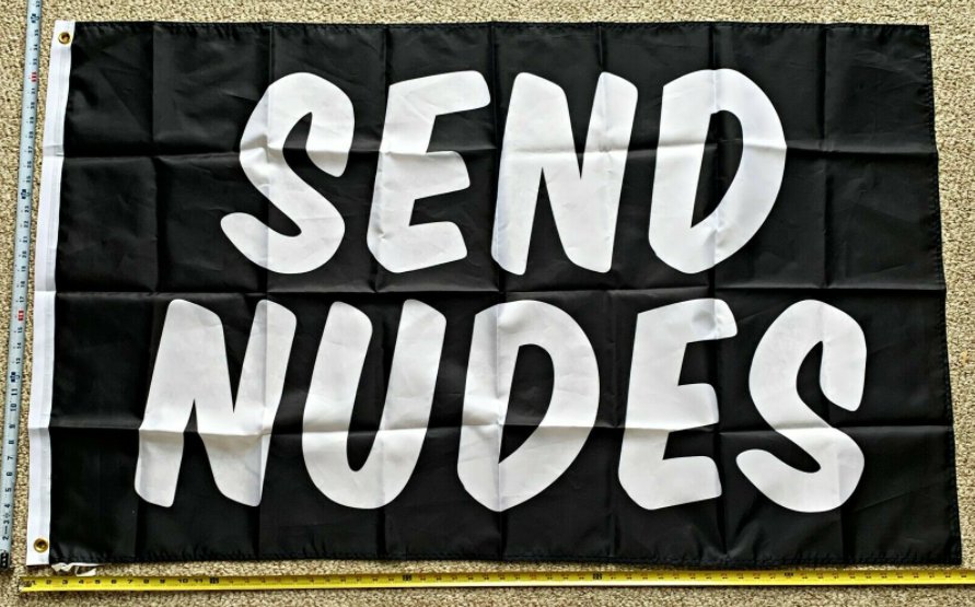 Send Nudes Black Tits Out For The Boys Trump USA Sign Poster 3x5Ft