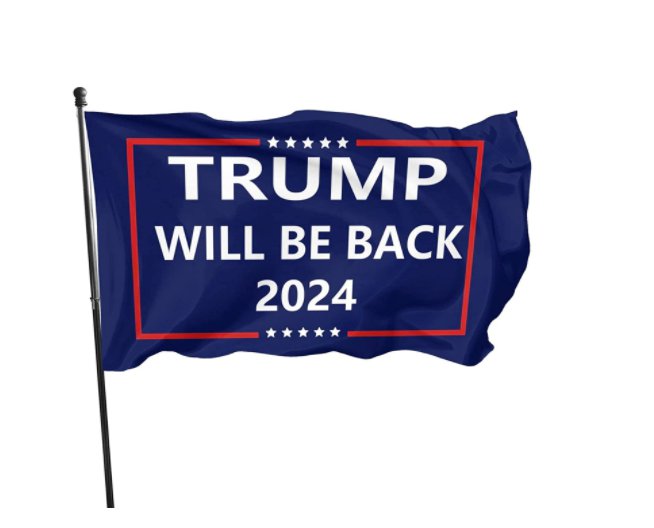 Trump Will Be Back 2024 Flag 3x5 Ft Voted For Trump Flag Polyester