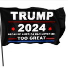 Trump 2024 Flag - Because America Can Never Be Too Great America Flag3x5 Ft Banner Black
