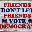 Donald Trump 2024 Flag Friends Don't Vote D USA MAGA Desantis Sign 3x5ft