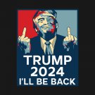 Donald Trump 2024 Flag  I'll Be Back 3x5ft  Banner USA Polyester