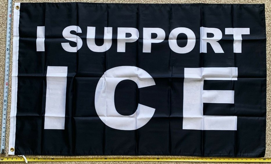 onald Trump Flag I Support ICE Immigration Desantis USA Sign 3x5ft