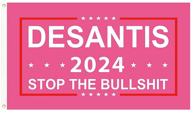 Ron Desantis 2024 Stop The Bullshit Flag Banner for President Flag with Grommets 3X5 Ft