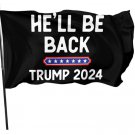 He'Ll Be Back Trump 2024 Flag President USA Banner 3x5FT Black