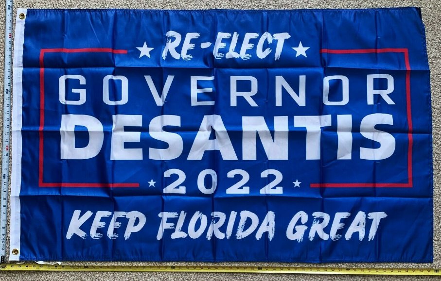 Ron Desantis Flag Governor 2022 Re-Elect Blu Florida Sign USA 3x5ft