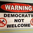 Donald Trump Flag Democrats Not Welcome 2024 Poster 3x5'