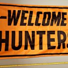 Welcome Hunters Flag Redneck USA Trump Hunting Sign 3x5'