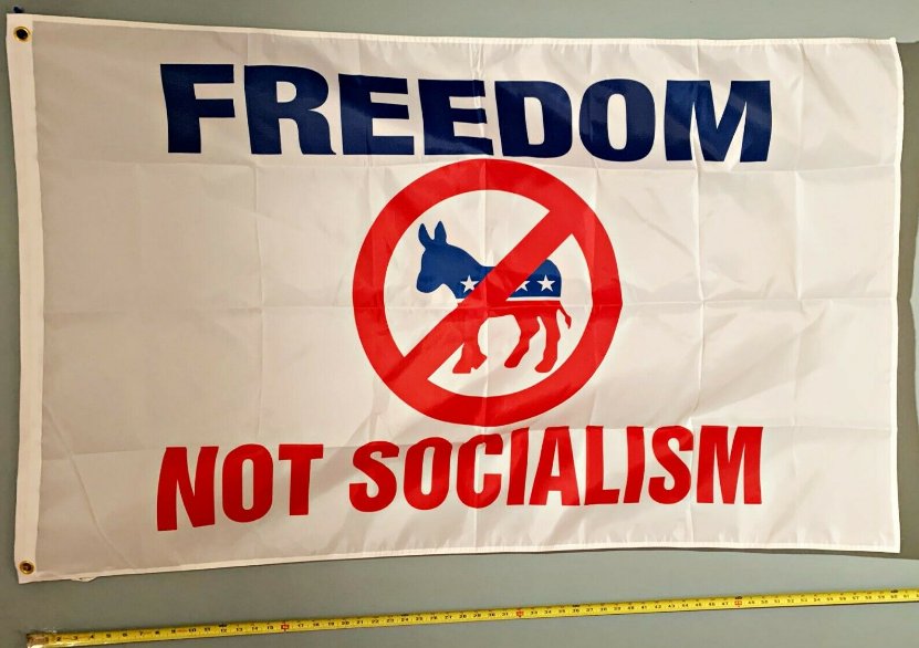 Donald Trump Flag Freedom Not Socialism White USA Sign 3x5'