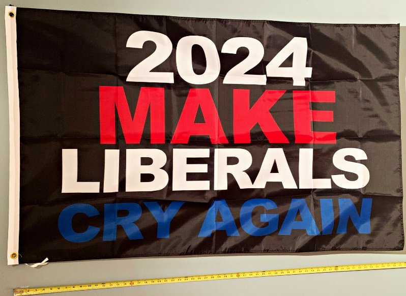 Trump 2024  Flag Make Liberals Cry Again Desantis USA Sign 3x5'