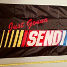 Send It Flag Just Gonna Send It Nascar Trump Hunt Sign 3x5ft