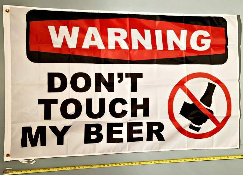 Beer Flag Don't Touch My Beer USA Trump Poster Sign 3x5'