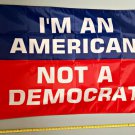 Trump 2024 Flag I'm An American Not Democrat USA Sign 3x5