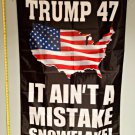 Donald Trump 2024 Flag Trump 47 No Mistake Snowflake Desantis USA Sign 3x5'